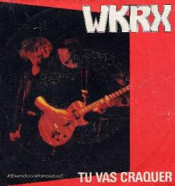 WKRX : Tu Vas Craquer